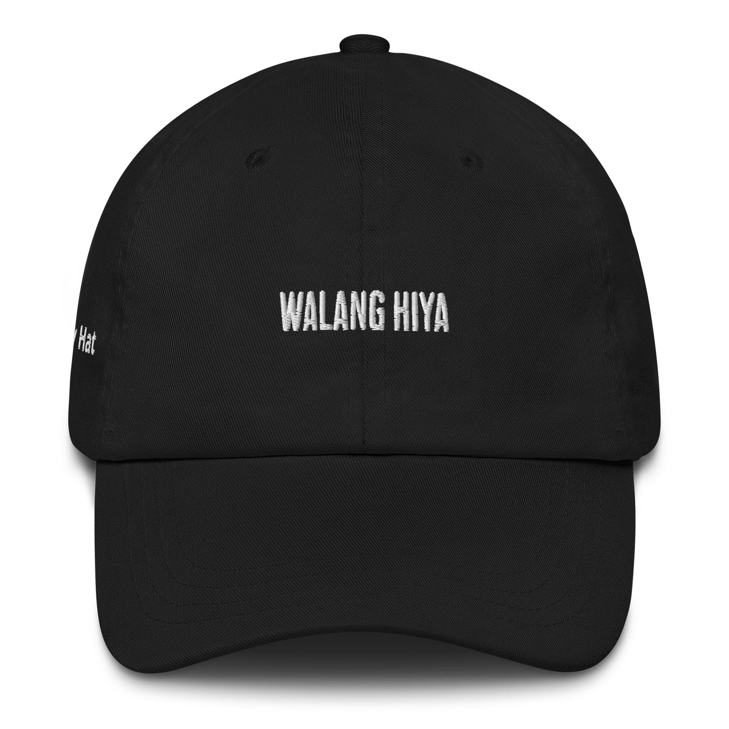 "Walang Hiya" Dad Hat